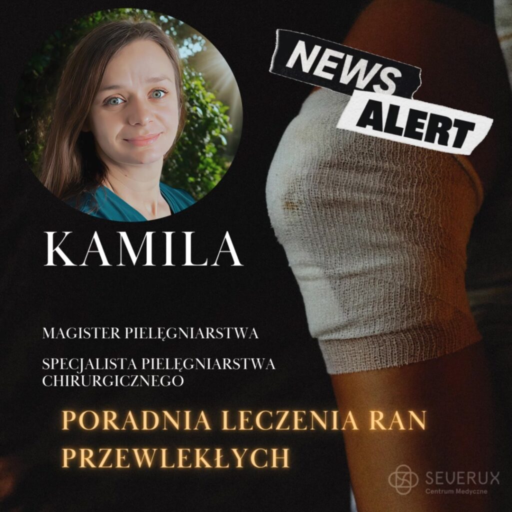🆕 NOWOŚĆ – Poradnia Leczenia Ran Przewlekłych ❗️