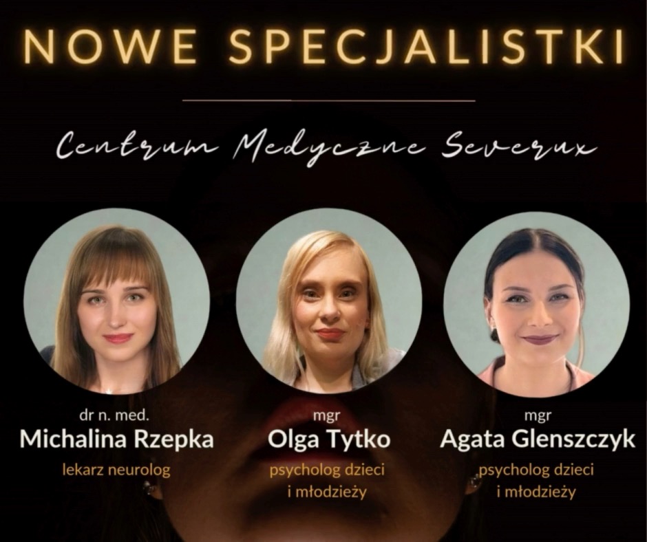 🆕 Trzy nowe specjalistki w Centrum Medycznym Severux❗️